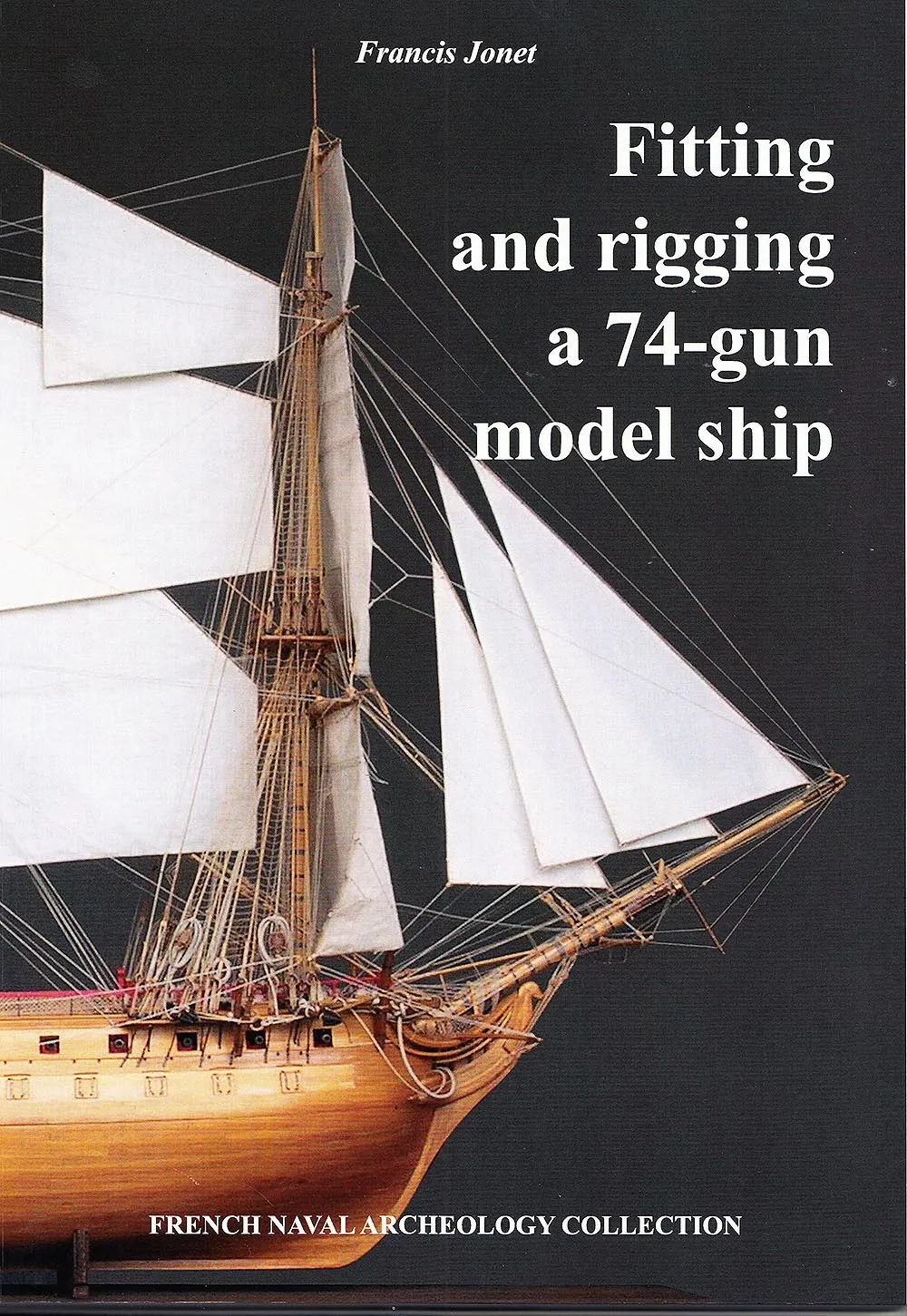 Fitting and rigging a 74-gun model ship