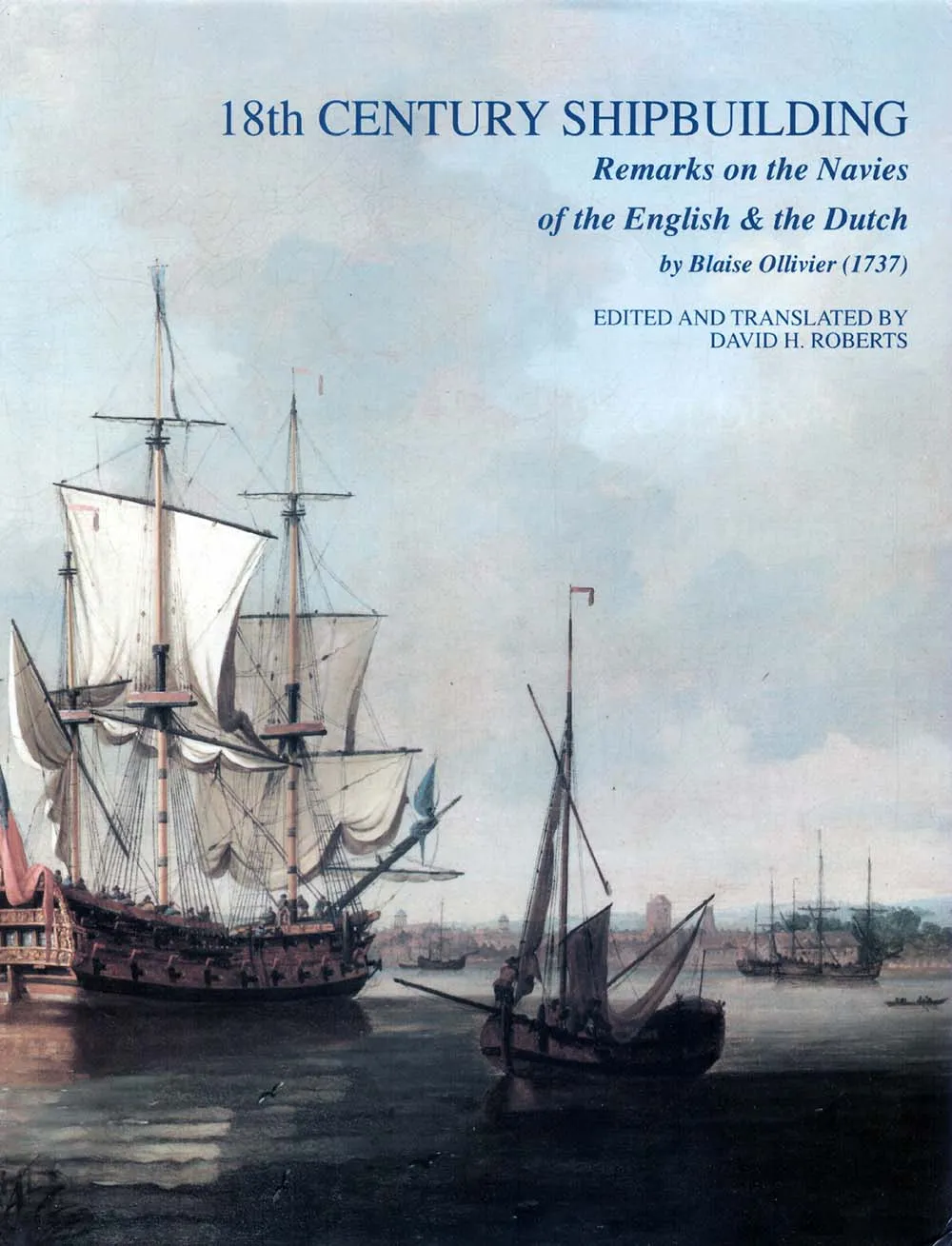 18th century shipbuilding. Remarks by Blaise Olliver