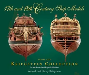 17th & 18th Century Ship Models from the Kriegstein Collection